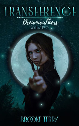 Transference : Dreamwalkers Volume Two: Dreamwalkers Volume Two: Dreamwalkers Volume