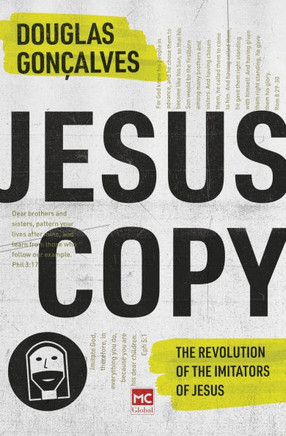 Jesuscopy : The Revolution of the Imitators of Jesus