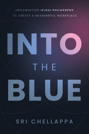 Into the Blue : Implementing Ikigai Philosophy to Create a Meaningful Workplace