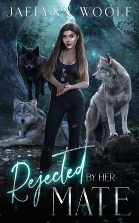 Rejected by Her Mate
