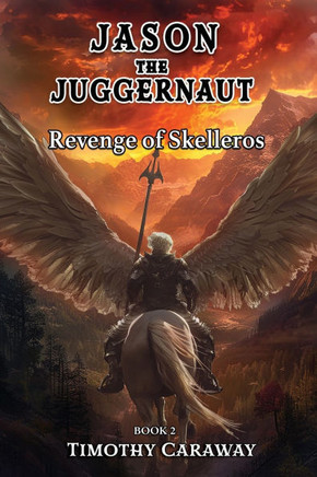 Revenge of Skelleros : Jason the Juggernaut Series Revenge of Skelleros : Jason the Juggernaut Series