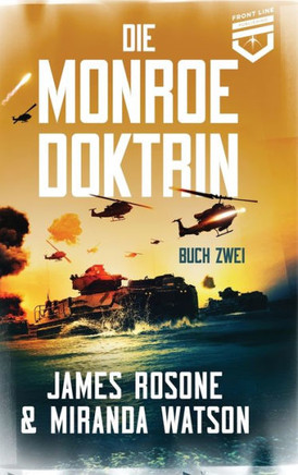 Die Monroe Doktrin : Buch Zwei