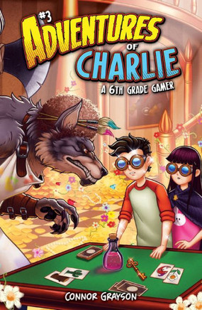 Adventures of Charlie: a 6th Grade Gamer #3