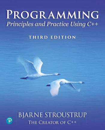 Programming : Principles and Practices Using C++