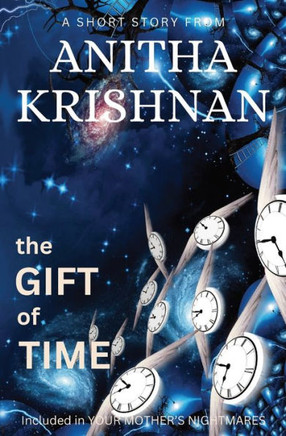 The Gift Of Time : A Short Story