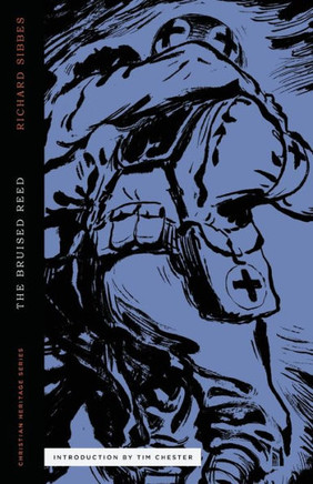 The Bruised Reed : And Smoking Flax