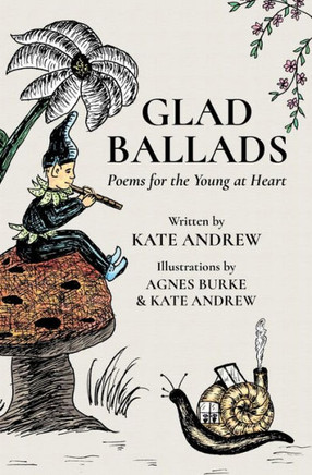 Glad Ballads : Poems for the Young at Heart