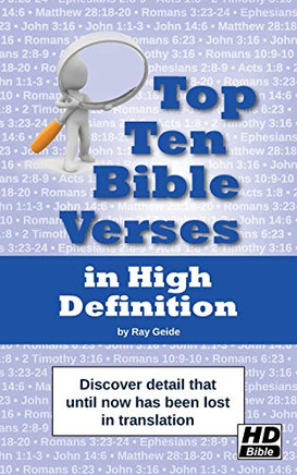 Top Ten Bible Verses In High Definition: Discover Detail That Until Now Has Been Lost In Translation