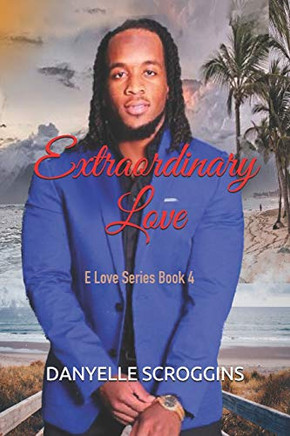 Extraordinary Love (E Love Series)