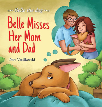 Belle Misses Her Mom and Dad