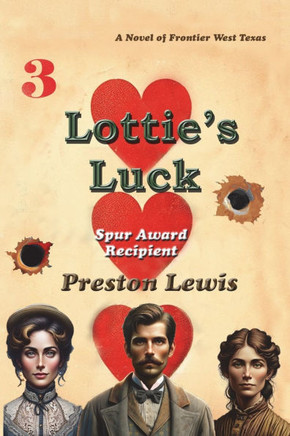 Lottie's Luck : A Novel of Frontier West Texas