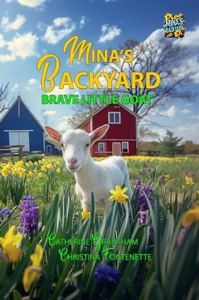 Mina's Backyard : Brave Little Goat