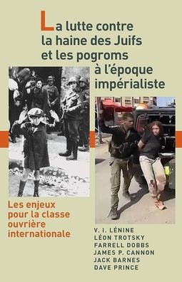 La Lutte Contre La Haine Des Juifs Et Les Pogroms À l'Époque Impérialiste : Les Enjeux Pour La Classe Ouvrière Internationale