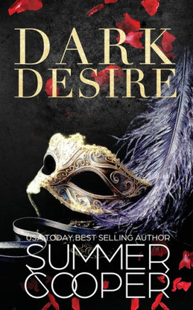 Dark Desire : A Billionaire Dark Contemporary Romance