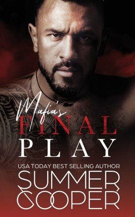 Mafia's Final Play : A Contemporary Mafia Romance