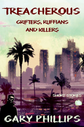 Treacherous : Grifters, Ruffians and Killers