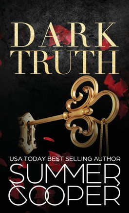 Dark Truth : A Billionaire Dark Contemporary Romance (Hardback)