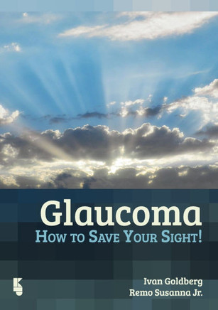 Glaucoma : How to save your sight