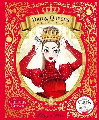 The Curious Crown : Young Queens #3