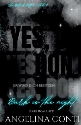 YES, DON (Dark Romance) : Dark is the night