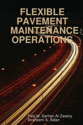 Flexible Pavement Maintenance Operations