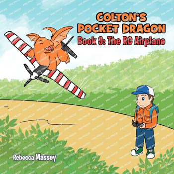 COLTON'S POCKET DRAGON Book 9 : The RC Airplane