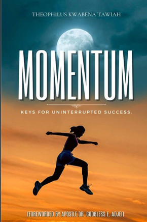 Momentum : Keys for Uninterrupted Success