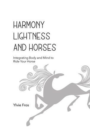 Harmony, Lightness and Horses