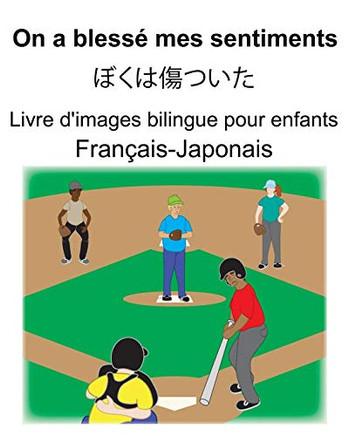 Fran?ais-Japonais On A Bless? Mes Sentiments/??????? Livre D'Images Bilingue Pour Enfants (French Edition)