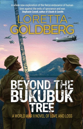 Beyond the Bukubuk Tree : A World War II Novel of Love and Loss