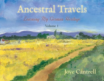 Ancestral Travels : Learning My German Heritage
