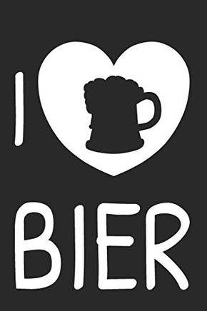 I ? Bier: A5 Bierverkostungsbuch F?r Deine Lieblingsbiere Mit Inhaltsverzeichnis F?r 100 Biere Und Bewertungssystem | Softcover (German Edition)