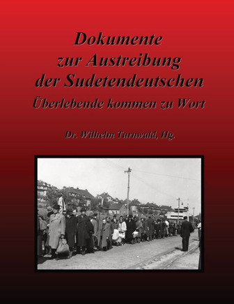 Dokumente zur Austreibung der Sudetendeutschen : Überlebende kommen zu Wort