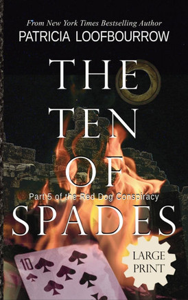 The Ten of Spades : Part 5 of the Red Dog Conspiracy