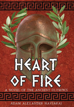Heart of Fire : A Novel of the Ancient Olympics
