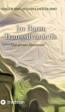 Im Bann Transsilvaniens : Das grosse Abenteuer