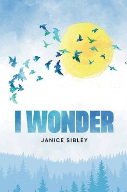 I Wonder