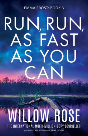 Run, Run, as Fast as You Can : Absolutely Unputdownable Crime Fiction