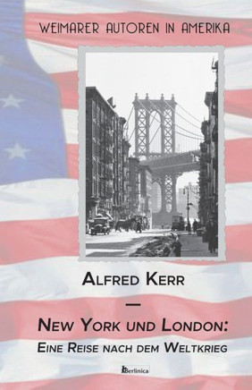 New York und London : Eine Reise nach dem Weltkrieg