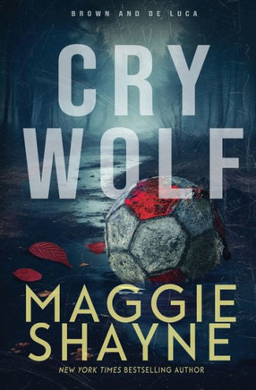 Cry Wolf : A Brown and de Luca Novel