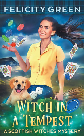 Witch in a Tempest : A Scottish Witches Mystery