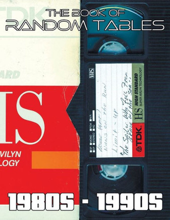 The Book of Random Tables : 80s-90s: 42 Random Tables for Tabletop Role-Playing Games