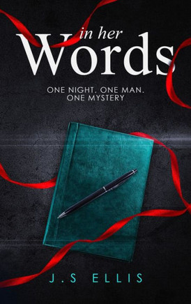 In Her Words : One Night. One Man. One Mystery