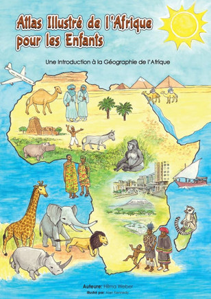 Atlas illustré de l'Afrique pour les enfants : Une Introduction à la Géographie de l'AfriqueUne l'Afrique
