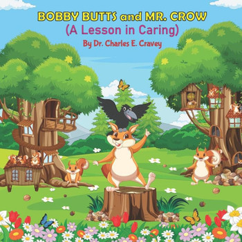 Bobby Butts and Mr. Crow : A Lesson in Caring