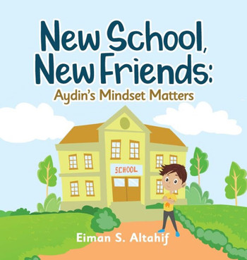 New School, New Friends : Aydin's Mindset Matters