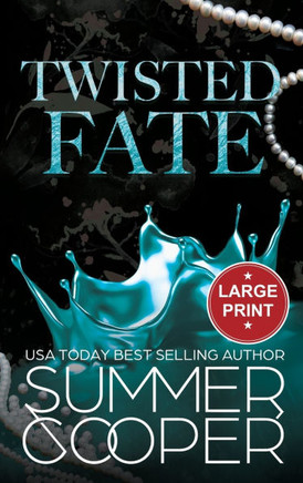 Twisted Fate : A Billionaire Bully Dark Romance (Large Print Hardback)