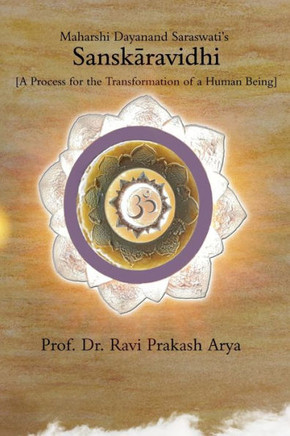 Sanskaravidhi : A Process for the Transformation of a Human Being