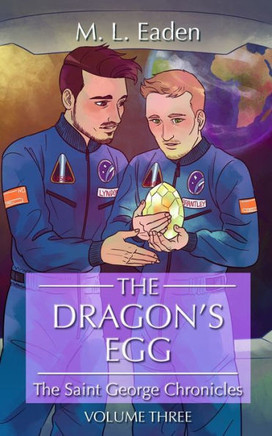 The Dragon's Egg : The Saint George Chronicles Volume Three