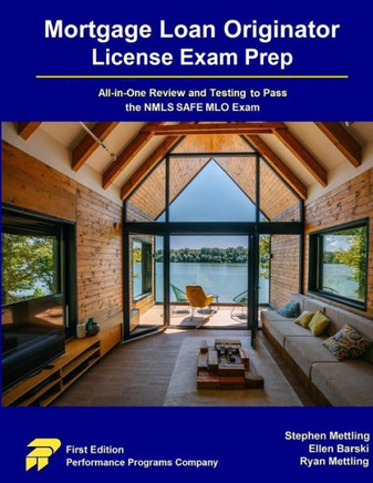 Mortgage Loan Originator License Exam Prep : All-in-One Review and Testing to Pass the NMLS SAFE MLO Exam